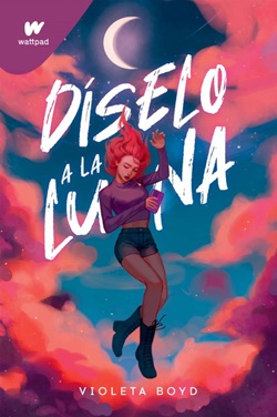 Díselo a la luna Díselo a la luna