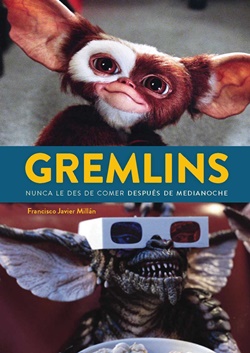 Gremlins. Nunca le des de comer después de media noche