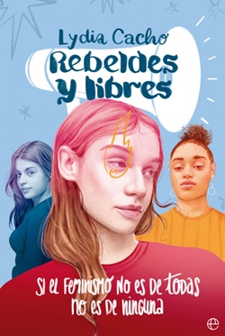 Rebeldes y libres Rebeldes y libres