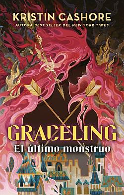 Graceling 2. El último monstruo Graceling 2. El último monstruo