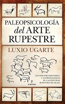 Paleopsicología del arte rupestre Paleopsicología del arte rupestre
