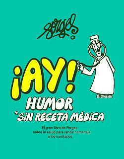 ¡AY! Humor sin receta médica ¡AY! Humor sin receta médica
