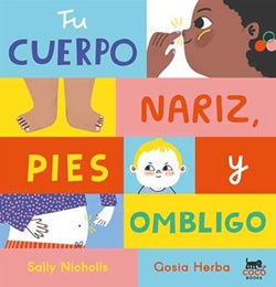 Tu cuerpo: nariz, pies y ombligo