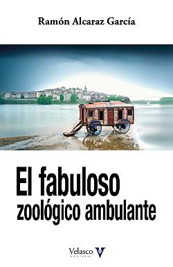 El fabuloso zoológico ambulante El fabuloso zoológico ambulante