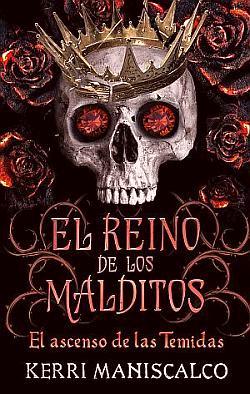 El reino de los malditos 3. El ascenso de las Temidas