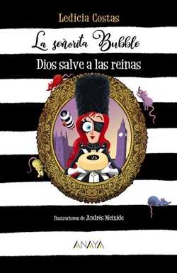 Dios salve a las reinas (La señorita Bubble 3)