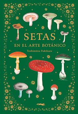 Setas en el arte botánico Setas en el arte botánico