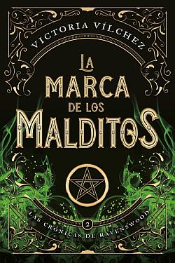 Las crónicas de Ravenswood 2. La marca de los malditos Las crónicas de Ravenswood 2. La marca de los malditos