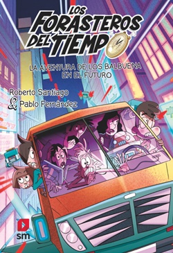 La aventura de los Balbuena en el futuro La aventura de los Balbuena en el futuro