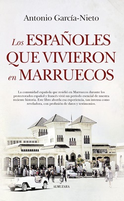 Los españoles que vivieron en Marruecos Los españoles que vivieron en Marruecos