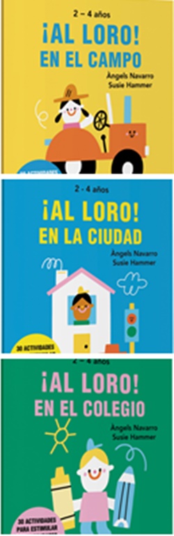 ¡Al loro! En el campo / En la ciudad / En el colegio ¡Al loro! En el campo / En la ciudad / En el colegio