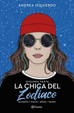 La chica del zodiaco 2. Acuario, Piscis, Aries, Tauro La chica del zodiaco 2. Acuario, Piscis, Aries, Tauro