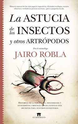La astucia de los insectos y otros artrópodos La astucia de los insectos y otros artrópodos