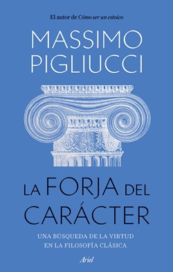 La forja del carácter La forja del carácter
