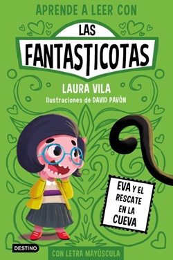 Las Fantasticotas 4. Eva y el rescate en la cueva Las Fantasticotas 4. Eva y el rescate en la cueva