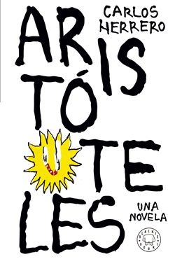 Aristóteles. Una novela Aristóteles. Una novela