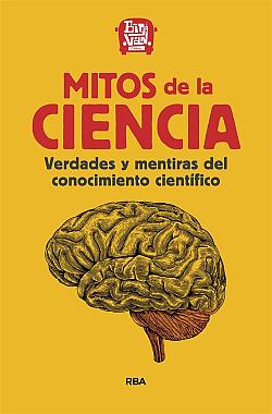 Mitos de la ciencia Mitos de la ciencia