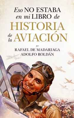 Eso no estaba en mi libro de historia de la aviación Eso no estaba en mi libro de historia de la aviación