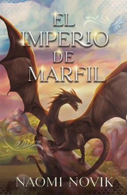 Temerario 4. El imperio de marfil