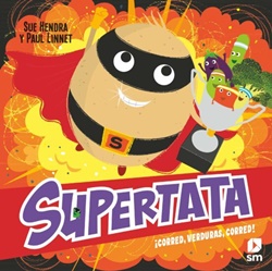 Supertata. ¡Corred, verduras, corred!