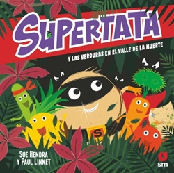 Supertata y las verduras en el Valle de la Muerte Supertata y las verduras en el Valle de la Muerte