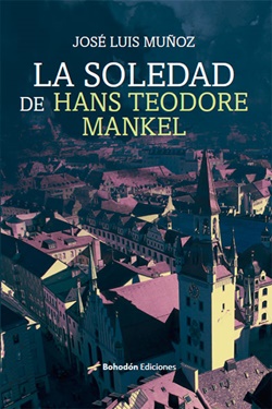 La soledad de Hans Teodore Mankel La soledad de Hans Teodore Mankel
