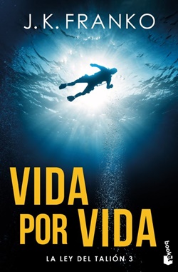 Vida por vida. La ley del Talión 3 Vida por vida. La ley del Talión 3