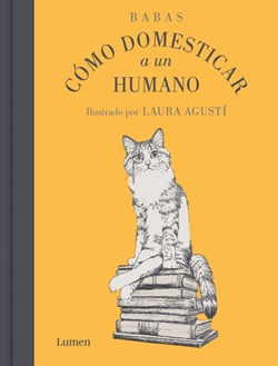 Cómo domesticar a un humano Cómo domesticar a un humano