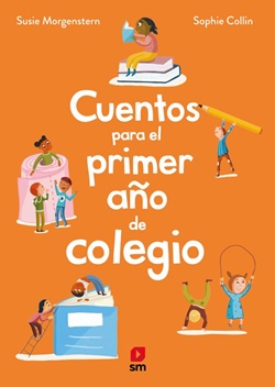 Cuentos para el primer año de colegio Cuentos para el primer año de colegio