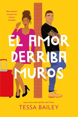 El amor derriba muros (Las reformas del amor 2) El amor derriba muros (Las reformas del amor 2)