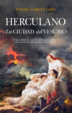 Herculano. La ciudad del Vesubio Herculano. La ciudad del Vesubio