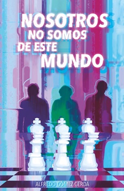 Nosotros no somos de este mundo Nosotros no somos de este mundo