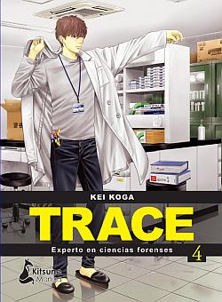 Trace. Experto en ciencias forenses 4 Trace. Experto en ciencias forenses 4