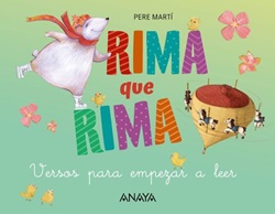 Rima que rima. Versos para empezar a leer Rima que rima. Versos para empezar a leer