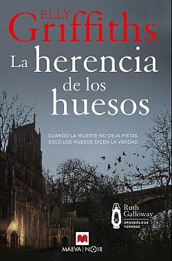 La herencia de los huesos. Saga Ruth Galloway 4 La herencia de los huesos. Saga Ruth Galloway 4