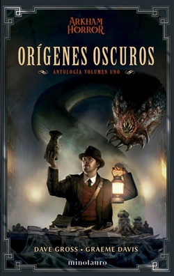 Orígenes oscuros: Antología nº 01 Orígenes oscuros: Antología nº 01