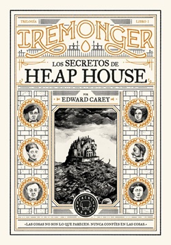 Los secretos de Heap House (Trilogía Iremonger 1) Los secretos de Heap House (Trilogía Iremonger 1)