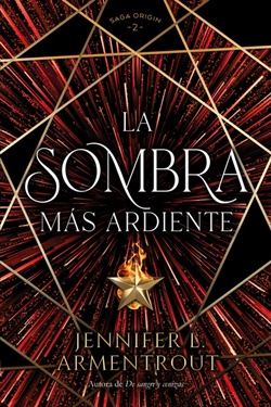 La sombra más ardiente (Origin 2) La sombra más ardiente (Origin 2)
