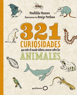 321 curiosidades que todo el mundo debería conocer sobre los animales 321 curiosidades que todo el mundo debería conocer sobre los animales