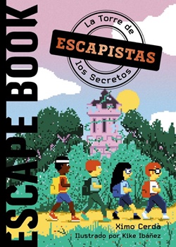Escapistas: La Torre de los Secretos Escapistas: La Torre de los Secretos