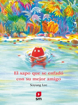 El sapo que se enfadó con su mejor amigo El sapo que se enfadó con su mejor amigo