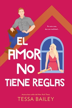 El amor no tiene reglas (Las reformas del amor 3) El amor no tiene reglas (Las reformas del amor 3)
