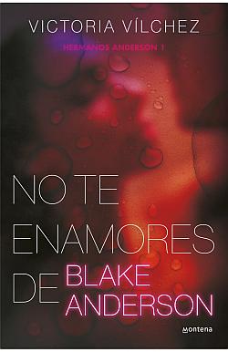 No te enamores de Blake Anderson No te enamores de Blake Anderson