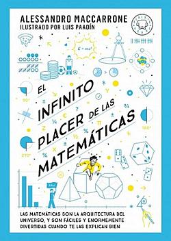 El infinito placer de las matemáticas El infinito placer de las matemáticas