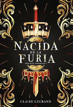 Nacida de la furia (Empirium 1) Nacida de la furia (Empirium 1)