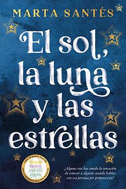 El sol, la luna y las estrellas El sol, la luna y las estrellas