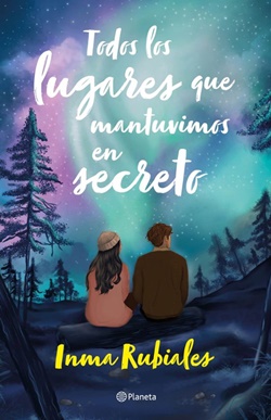 Todos los lugares que mantuvimos en secreto Todos los lugares que mantuvimos en secreto