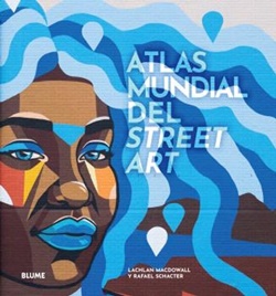 Atlas mundial del street art Atlas mundial del street art