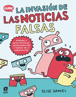 La invasión de las noticias falsas La invasión de las noticias falsas