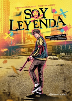Soy leyenda (Novela gráfica) Soy leyenda (Novela gráfica)